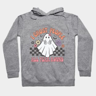 I Ghost People All Year Round Ghost Spooky Season Halloween Hoodie